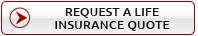 Request a Life Insurance Quote